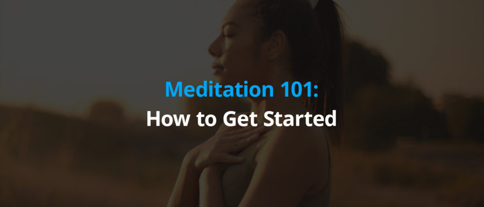 Meditation 101: How To Get Started | MV Psych