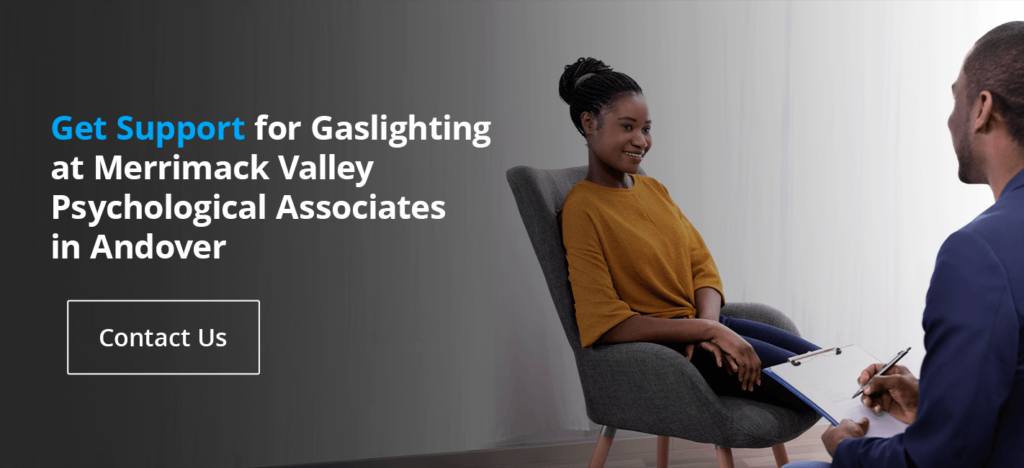 Get Support for Gaslighting at Merrimack Valley Psychological Associates in Andover