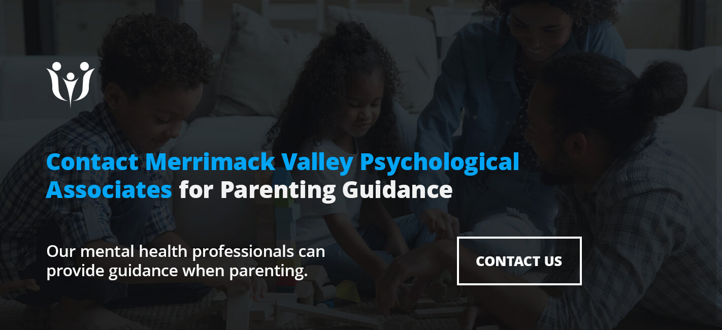 Contact Merrimack Valley Psychological Associates for Parenting Guidance 