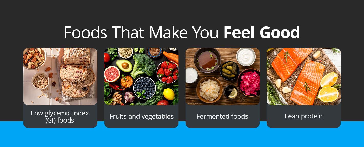 Foods That Make You Feel Good 